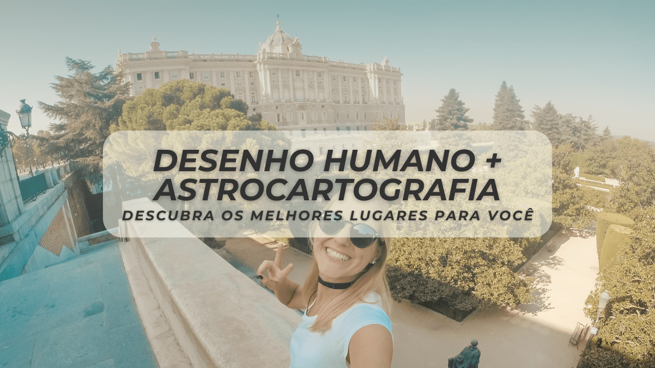 Astrocartografia e Desenho Humano